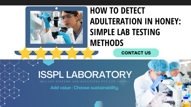 How to Detect Adulteration in Honey Lab Testing Methods