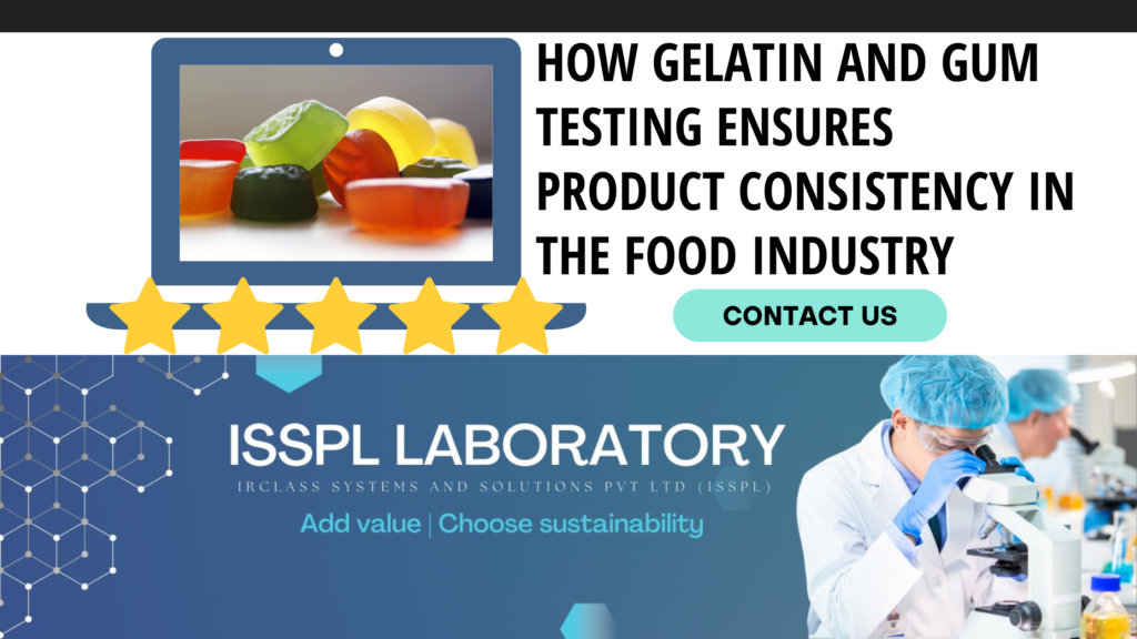 Gelatin and Gum Testing in India