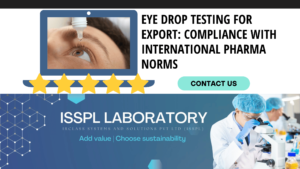 Eye Drop Testing for Export Compliance with International Pharma Norms